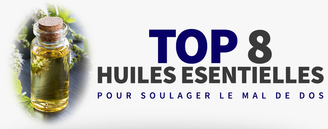 Les Huiles essentielles pour le Mal de dos