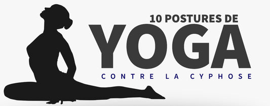 Le Yoga contre la Cyphose